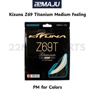 Kizuna Z69T Z69 Titanium Premium Gauge 0.69mm Badminton String - 100% Original - PM for Colors