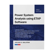 Power System Analysis Using ETAP Software (2025) by Julius D. Salutan