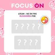 &TEAM POB MUSICKOREA WE ON FIRE PHOTOCARD