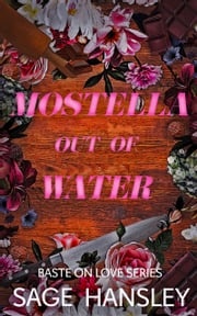 Mostella Out of Water Sage Hansley