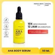 PERFECT WHITE AHA BODY SERUM 50 ML/BODY SERUM PERFECT WHITE AHA