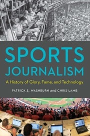 Sports Journalism Patrick S. Washburn