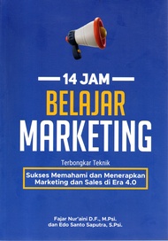 14 JAM BELAJAR MARKETING : TERBONGKAR TEKNIK SUKSES MEMAHAMI