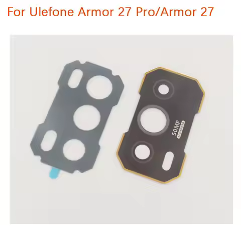 New Original Ulefone Armor 27 Pro Armor 27 Rear Camera Lens Back Camera Lens Glass Cover With Foam A