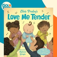 Elvis Presley's Love Me Tender by Elvis Presley (hardcover)