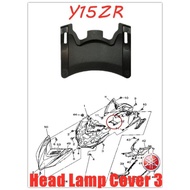 Head Lamp Cover 3 Yamaha Y15 Y15ZR Y SUKU V1 V2 100% HLY Original Yamaha