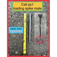 Cali py1 japan steel sawit Loading Spike  mate sahaje