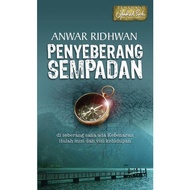 Novel Preloved (Anwar Ridhwan): Penyeberang Sempadan by  Anwar Ridhwan