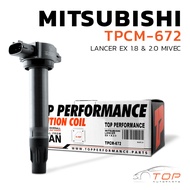 Ignition Coil MITSUBISHI LANCER EX MIVEC 1.8 & 2.0/4B10-TPCM-672-TOP-Spark Plug