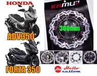 Kamui จานเบรคหน้า HONDA ADV350 Forza300 FORZA 350 ขนาด 300mm V.1