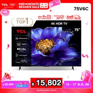 [NEW 2025] TCL ทีวี 75 นิ้ว 4K UHD Google TV รุ่น 75V6C HVA Panel ระบบปฏิบัติการ Google/Dynamic Colo