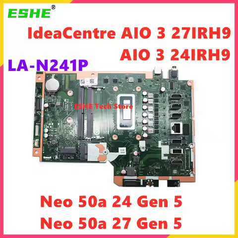 LA-N241P For Lenovo IdeaCentre 3 24IRH9 AIO 3 27IRH9 Motherboard Neo 50a 24 Gen 5 Neo 50a 27 Gen 5 D
