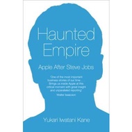Haunted Empire: Apple After Steve Jobs by Yukari Iwatani Kane (UK edition, paperback)