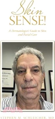 Skin Sense!: A Dermatologist's Guide to Skin and Facial Care