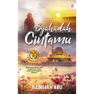 [Novel Cinta Alaf 21] SYAHADAH CINTAMU by Kamsiah Abu