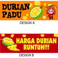 BANNER DURIAN MUSANG KING / DURIAN KAMPUNG / BANNER DURIAN D24