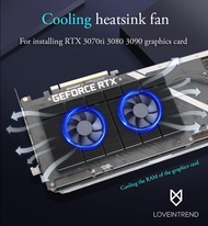 พัดลมฮีทซิงค์ระบายความร้อน สำหรับติดการ์ดจอ RTX 3070ti 3080 3090 และรุ่นอื่นๆ