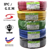 PIPC / GEM 1.5mm ² / 2.5mm ² PVC Insulated Cable Wire 100% Pure Copper (SIRIM) kabel elektrik wayar