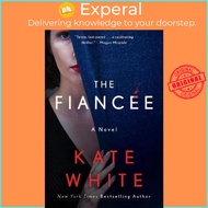 The Fiancee by Kate White (paperback)