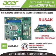 ET57 MBKR-AC-1 MOTHERBOARD PC COMPUTER ACER H61H2-AM3 BD82H61 SLJ4B