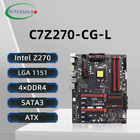 Supermicr C7Z270-CG-L Motherboard Support i7-7700K 6700 i5-7600 6500 i3-7300 CPU LGA1151 DDR4 3733+ 