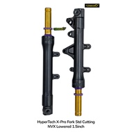 HYPERTECH Y15 Y16 NON-ABS NVX V1 & V2 NMAX NVX V3 X-PRO XPRO2 FORK STD CUTTING LOWERED 1.5INCH