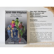 JUST-TIIS Pilipinas Heroes, Monsters and Puppet-Masters | Rommel V. Carrera | PinoySciFi