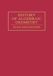 History Algebraic Geometry Jean Dieudonné