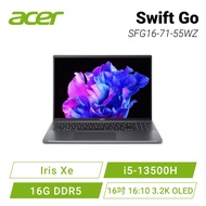 acer Swift Go SFG16-71-55WZ 金屬灰 宏碁13代OLED EVO時尚輕纖筆電/i5-13500H/Iris Xe/16G DDR5/512G PCIe/16吋 16:10 3.2K OLED/W11/含原廠包包及滑鼠【4月中到貨】