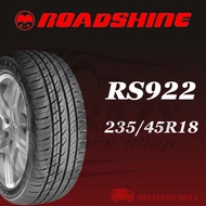 【235/45R18】🚗ROADSHINE RS922🚗 CAR KERETA TYRE TIRE TAYAR SIZE * 2354518 235 45 18 235- 45-18 235/45/1