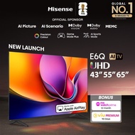 Hisense E6Q 43/55/65 inch 4K UHD AI TV | Dolby Vision & Audio | DTS VirtualX | MEMC