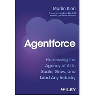 Agentforce: Harnessing the Agency of AI to Scale, Grow, and Lead Any Industry