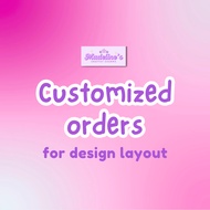 Customized Orders (design layout)