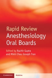 Rapid Review Anesthesiology Oral Boards Minh Chau Joseph Tran