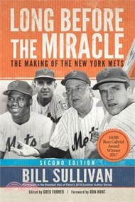 Long Before the Miracle ― The Making of the New York Mets