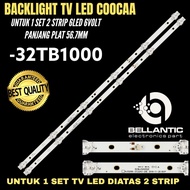 COOCAA 32 INCH LED TV BACKLIGHT 32TB1000 COOCAA LED TV BACKLIGHT