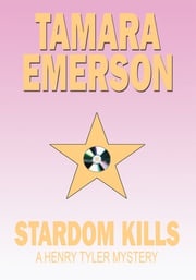 Stardom Kills Tamara Emerson