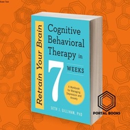 Retract Your Brain: Cognitive Behavior Therapy in 7 Weeks: A Workboo