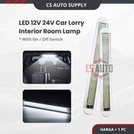 CS 12V 24V LED Interior Light Cabin Room Lamp Kabin Lampu Dalam Truck Car Lorry Trailer