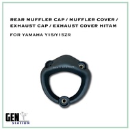 REAR MUFFLER CAP / MUFFLER COVER / EXHAUST CAP / EXHAUST COVER HITAM FOR YAMAHA Y15/Y15ZR
