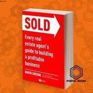 Sold: Every Real Estate Agent's Guide to Building Profitable Businea