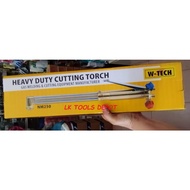 W-TECH HEAVY DUTY CUTTING TORCH (NM250)