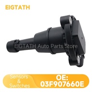 Big Sale 03F907660E Engine Oil Level Sensor For VW Atlas Golf Jetta Passat Audi A3 A5 A6 A7 Q3 Q5 TT