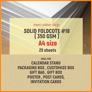 ✹ ➺ ∳ SOLID FOLDCOTE #18  350 gsm  A4 size 25 sheets per pack