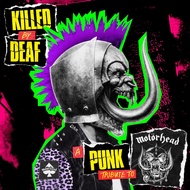 CD-R Killed By Deaf: A Punk Tribute to Motorhead (2025) feat. Pennywise, Rancid, Lagwagon, Bronx, GB