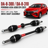 PERODUA AXIA A300 D74 2023 Drive Shaft Assembly DA-8-300 / DA-8-310