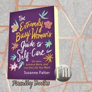 The Extremely Busy Woman's Guide to Self-Care