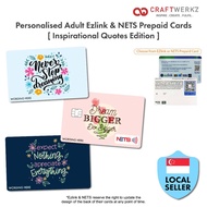 [Inspirational Quotes Edition] Personalised Adult Ezlink &amp; NETS Prepaid Cards