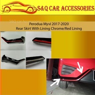 Perodua Myvi 2017-2020 Rear Skirt With Lining Chrome/Red Lining