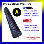 (ORIGINAL PART) YORK DAIKIN ACSON BLOWER WHEEL KIPAS INDOOR YWM07G YWM09G YWM10G YWM15G YWM20G YWM25